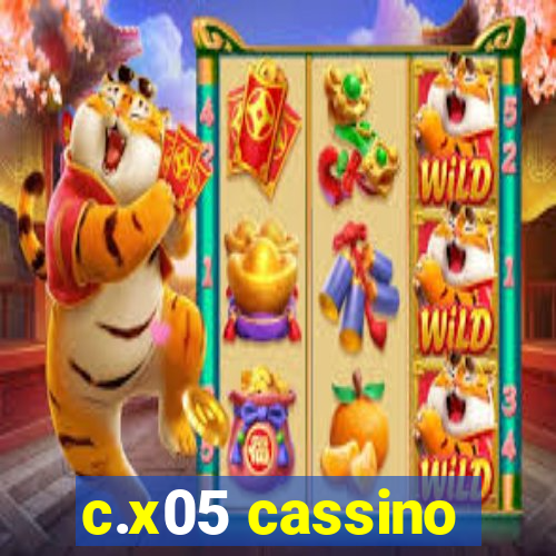 c.x05 cassino